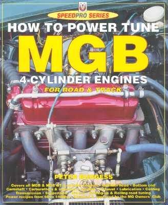How To Power Tune MGB 4 Cylinder Engines by Peter Burgess Soft cover 112 